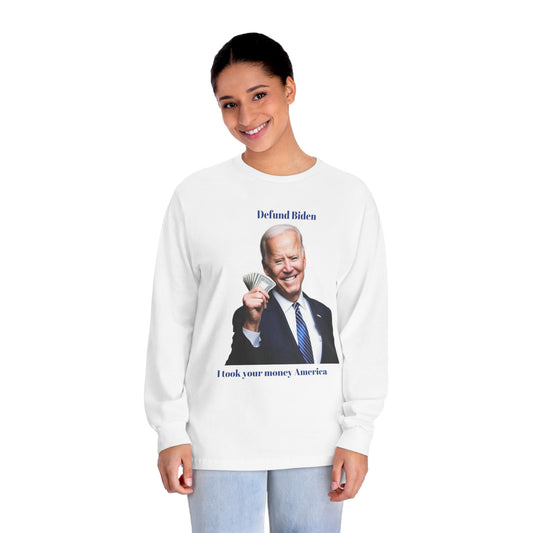 defund biden/Unisex Classic Long Sleeve T-Shirt